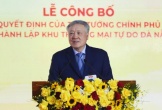 Đà Nẵng công bố Quyết định của Thủ tướng Chính phủ về thành lập Khu thương mại tự do