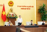 Ủy ban Thường vụ Quốc hội xem xét công tác nhân sự và nhiều nội dung quan trọng